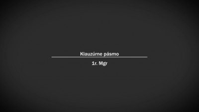 Klauzúrne pásmo 1Mgr. ročníka