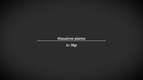 Klauzúrne pásmo 1Mgr. ročníka