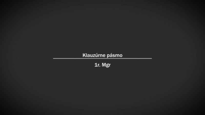 Klauzúrne pásmo 1Mgr. ročníka